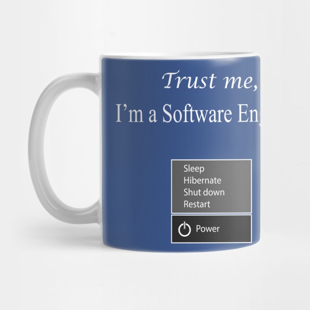 trust me i am a software computer engineer by PrisDesign99
